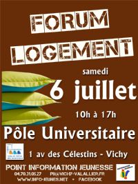Forum logements étudiants. Le samedi 6 juillet 2013 à Vichy. Allier.  10H00